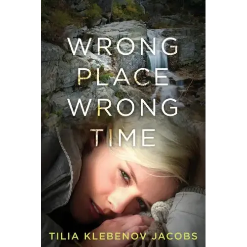 Wrong Place, Wrong Time