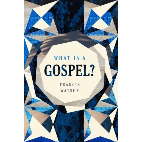 What Is a Gospel?