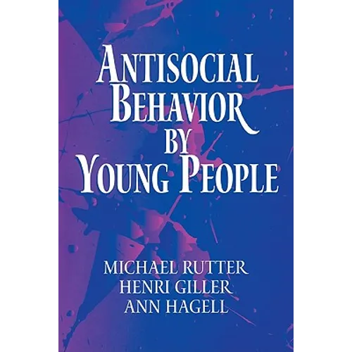 Antisocial Behavior by Young People: A Major New Review