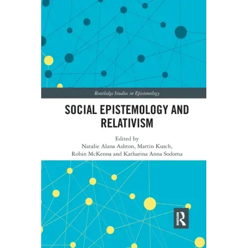 Social Epistemology and Relativism