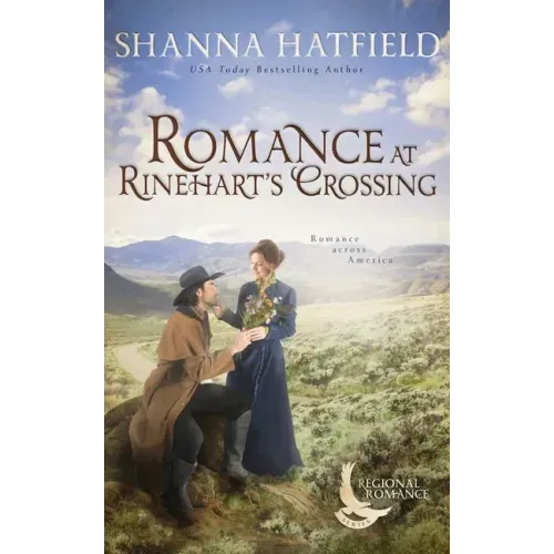 Romance at Rinehart's Crossing: A Sweet Historical Romance Set on the Oregon Trail