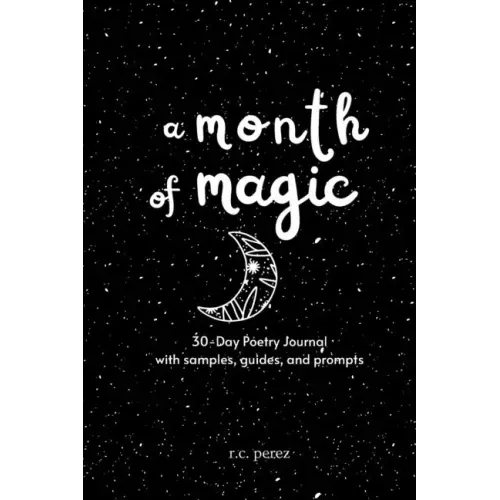A Month of Magic: 30-Day Poetry Journal