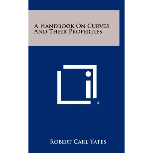 A Handbook On Curves And Their Properties
