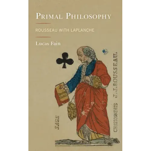 Primal Philosophy: Rousseau with Laplanche
