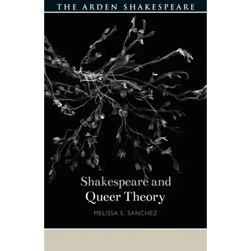 Shakespeare and Queer Theory