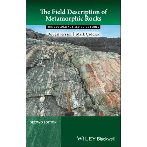 The Field Description of Metamorphic Rocks