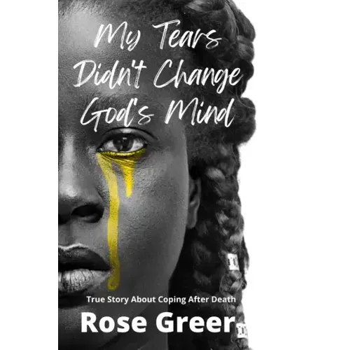 My Tears Didn't Change God's Mind