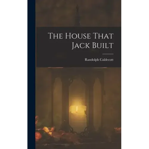The House That Jack Built