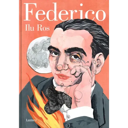 Federico: Vida de Federico García Lorca / Federico: The Life of Federico García Lorca