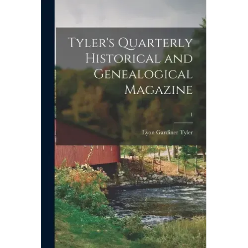 Tyler's Quarterly Historical and Genealogical Magazine; 1