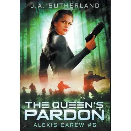 The Queen's Pardon: Alexis Carew #6