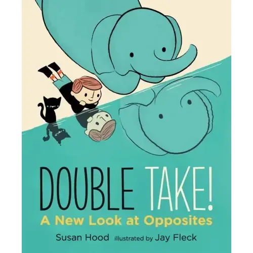 Double Take! a New Look at Opposites