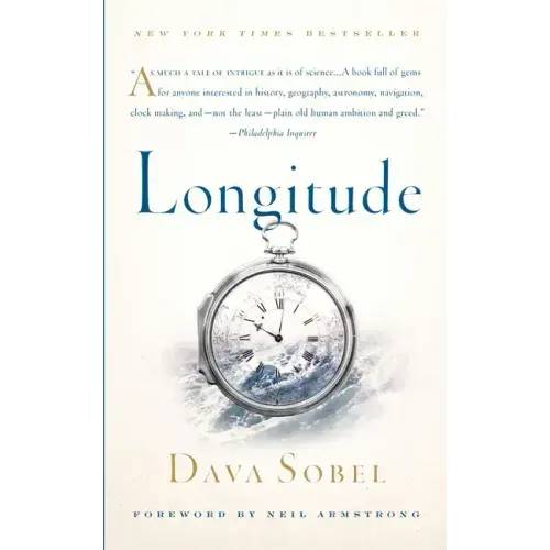 Longitude: The True Story of a Lone Genius Who Solved the Greatest Scientific Problem of His Time