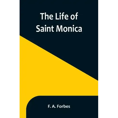 The Life of Saint Monica
