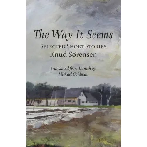 The Way It Seems: Selected Short Stories