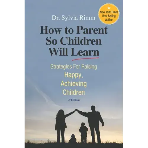 How to Parent So Children Will Learn