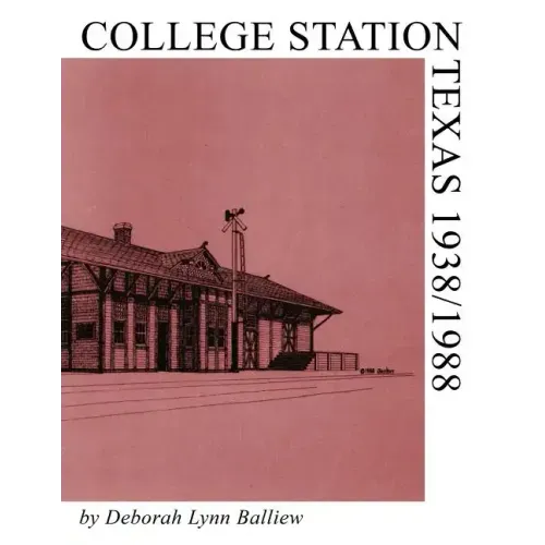 College Station, Texas 1938/1988