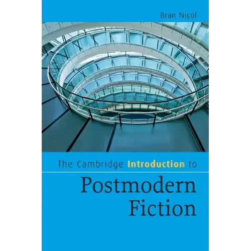 The Cambridge Introduction to Postmodern Fiction