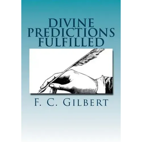 Divine Predictions of Mrs. Ellen G. White Fulfilled