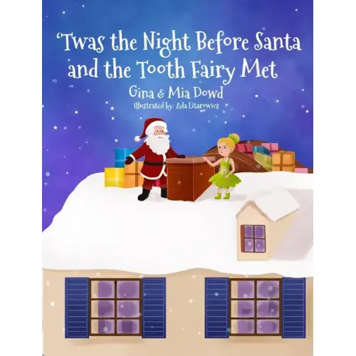 'Twas the Night Before Santa and the Tooth Fairy Met