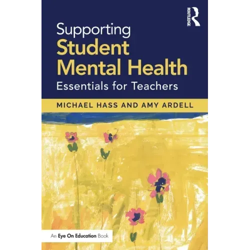 Supporting Student Mental Health: Essentials for Teachers