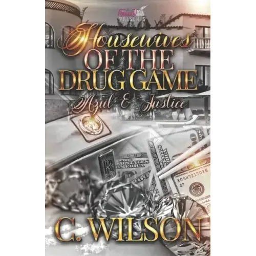 Housewives of The Drug Game: Azul & Justice