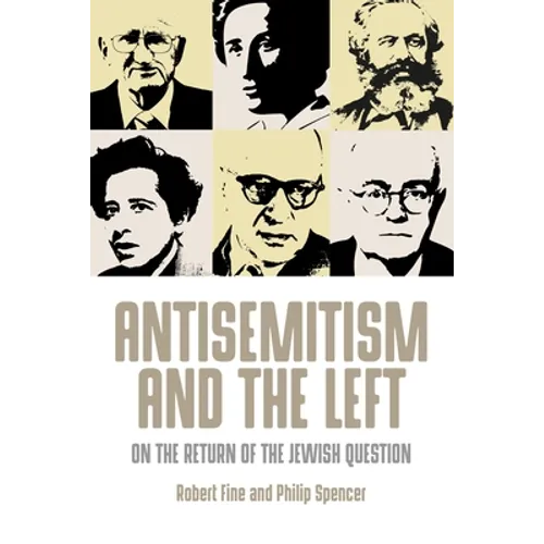 Antisemitism and the Left: On the Return of the Jewish Question