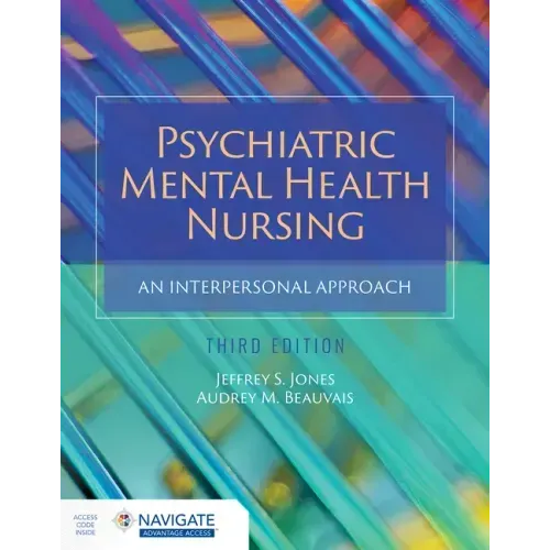 Psychiatric Mental Health Nursing: An Interpersonal Approach