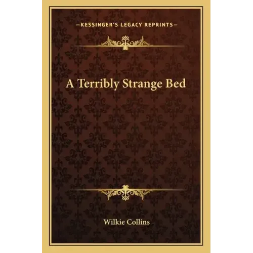 A Terribly Strange Bed