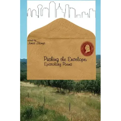 Pushing the Envelope: Epistolary Poems