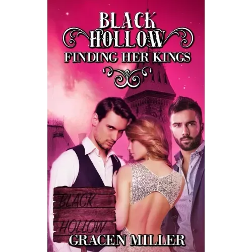 Black Hollow: Finding Her Kings