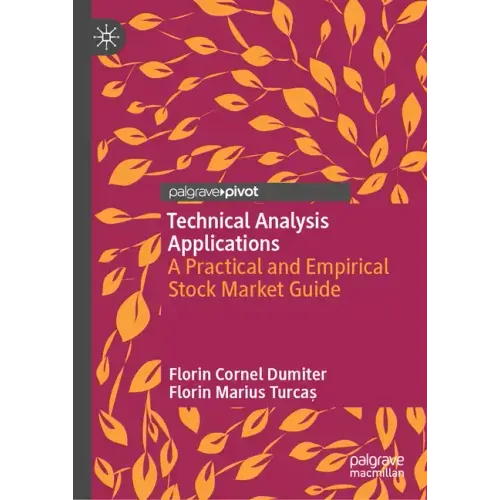 Technical Analysis Applications: A Practical and Empirical Stock Market Guide