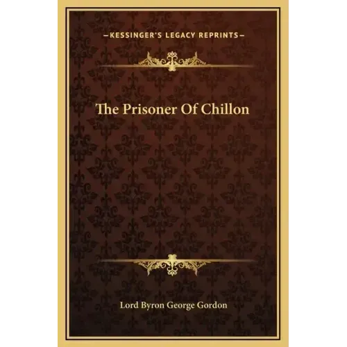 The Prisoner of Chillon