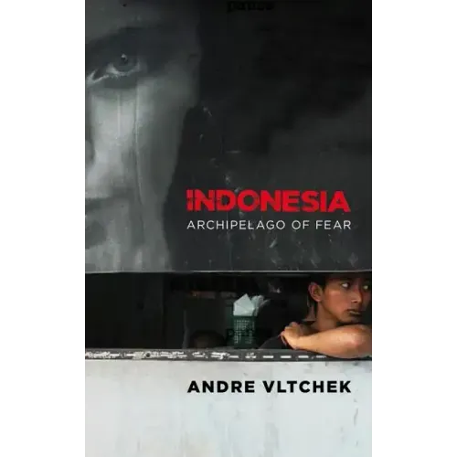 Indonesia: Archipelago of Fear