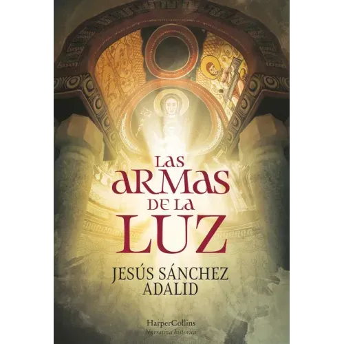 Las Armas de la Luz (the Weapons of Light - Spanish Edition)