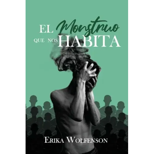 El monstruo que nos habita