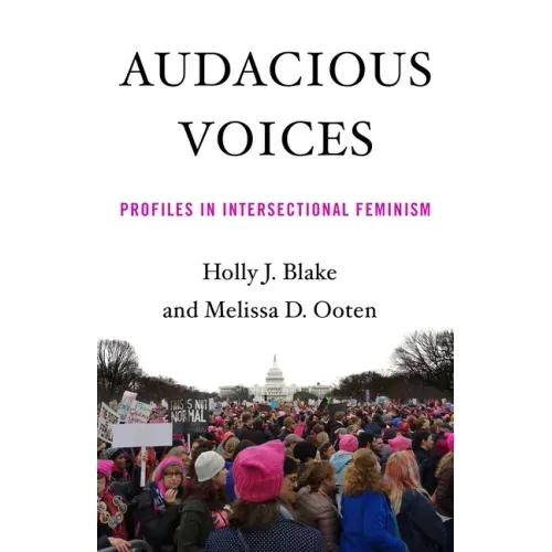 Audacious Voices: Profiles in Intersectional Feminism