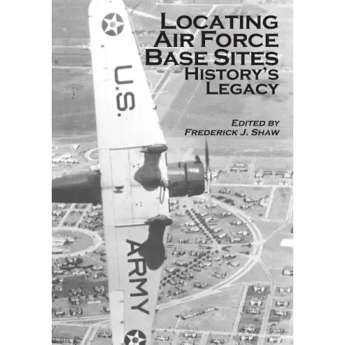 Locating Air Force Base Sites: History's Legacy