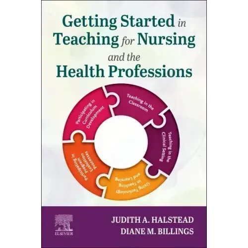 Getting Started in Teaching for Nursing and the Health Professions