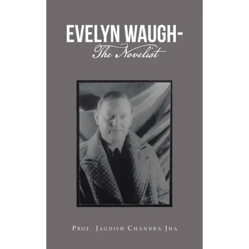 Evelyn Waugh- the Novelist