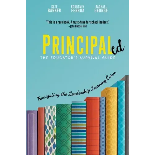 Principaled: Navigating the Leadership Learning Curve