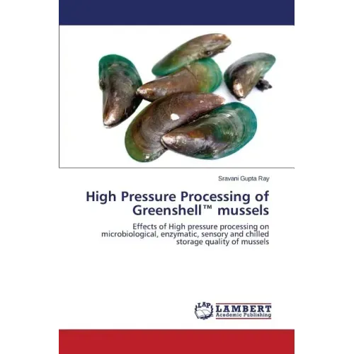 High Pressure Processing of Greenshell(TM) mussels