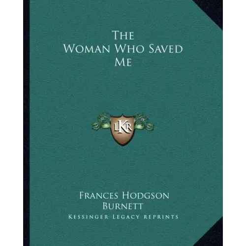 The Woman Who Saved Me