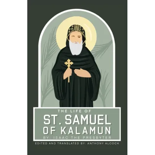 The Life Of Samuel Of Kalamun