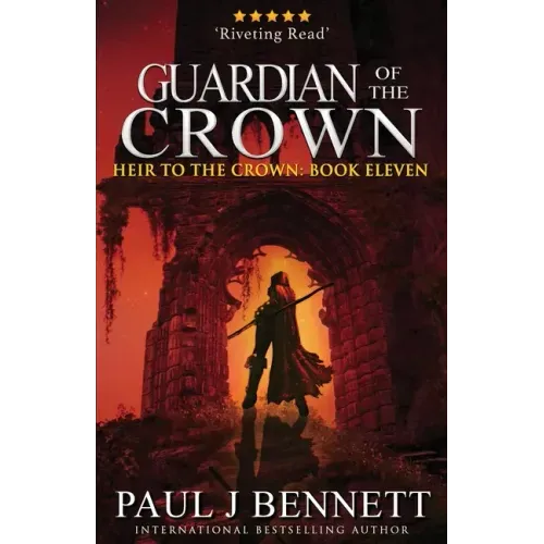 Guardian of the Crown: An Epic Fantasy Novel