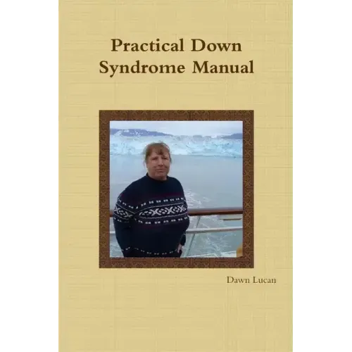 Practical Down Syndrome Manual