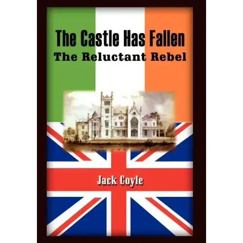 The Castle Has Fallen: The Reluctant Rebel