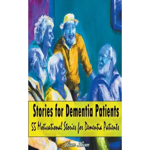 Stories for Dementia Patients