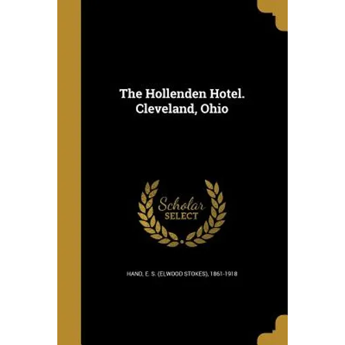 The Hollenden Hotel. Cleveland, Ohio