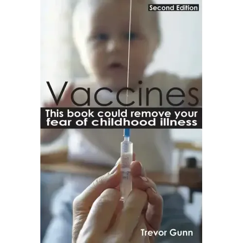 Vaccines - This Book Could Remove Your Fear of Childhood Illness
